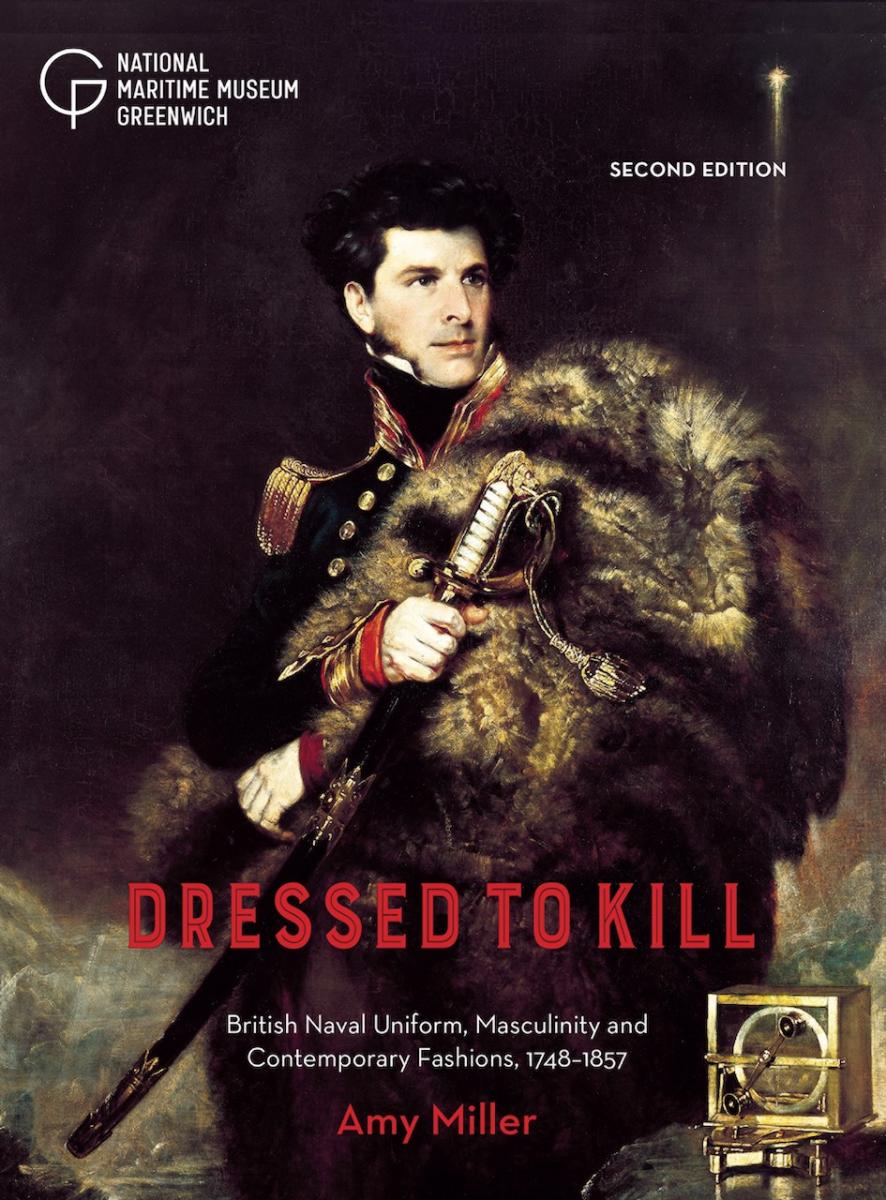 The front cover of the book Dressed to Kill by Dr Amy Miller. The artwork shows a dashing naval officer in furs