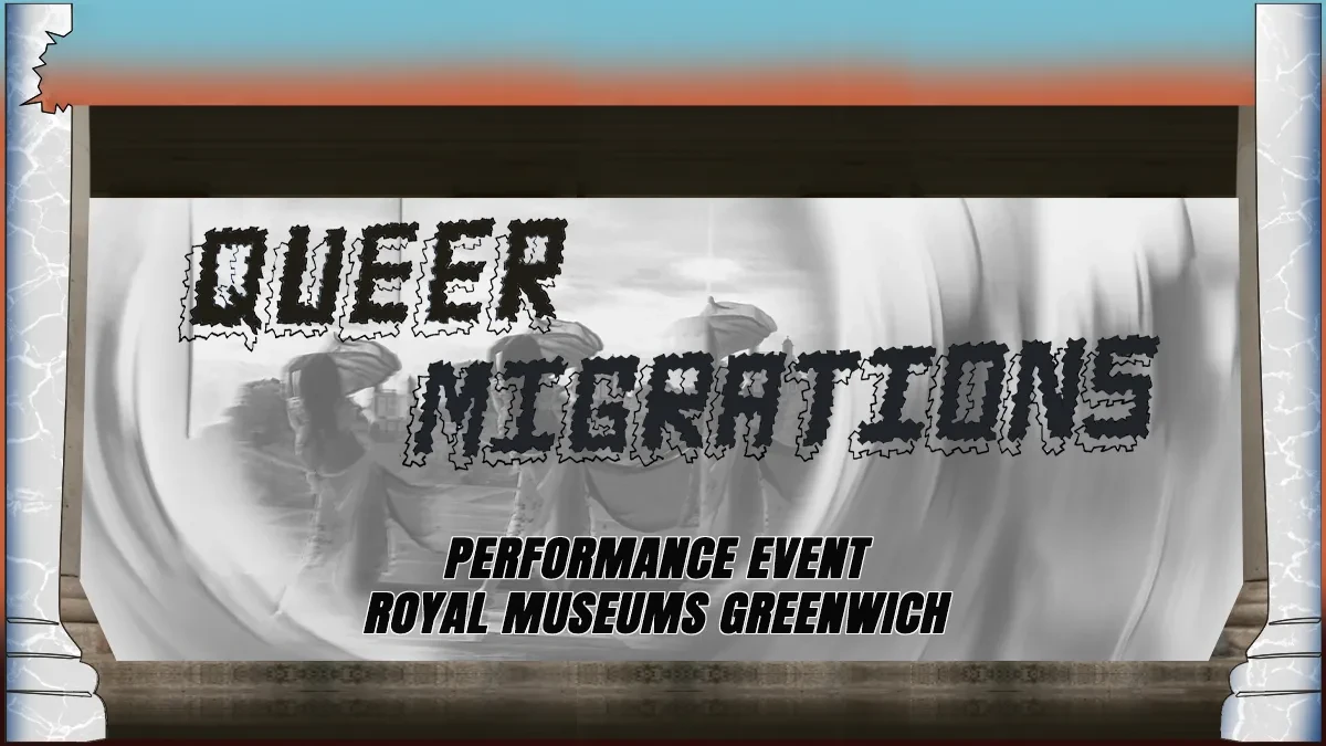 Poster for Queer Migrations performance event