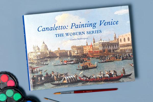 Canaletto: Painting Venice book